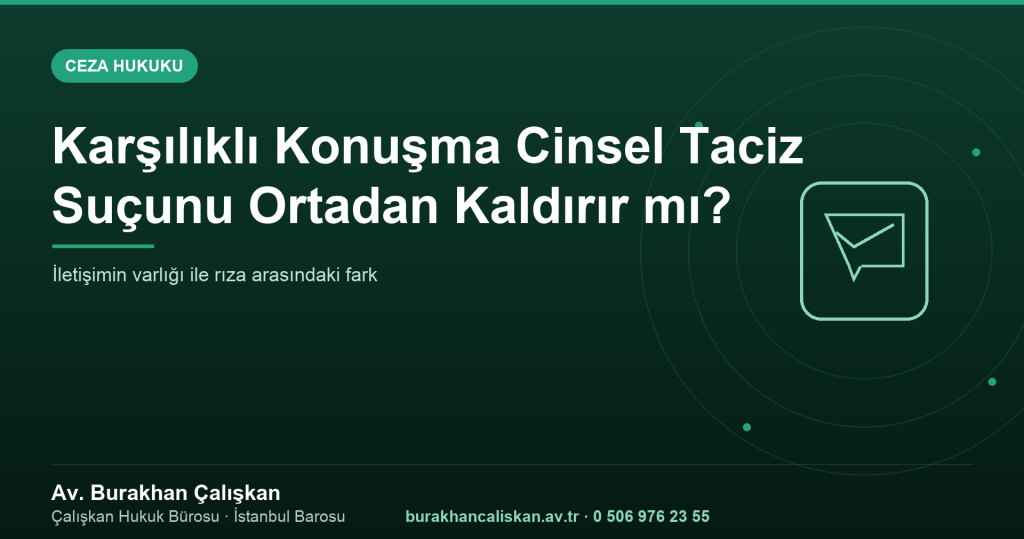 Karşılıklı Konuşma Cinsel Taciz Suçunu Ortadan Kaldırır mı?