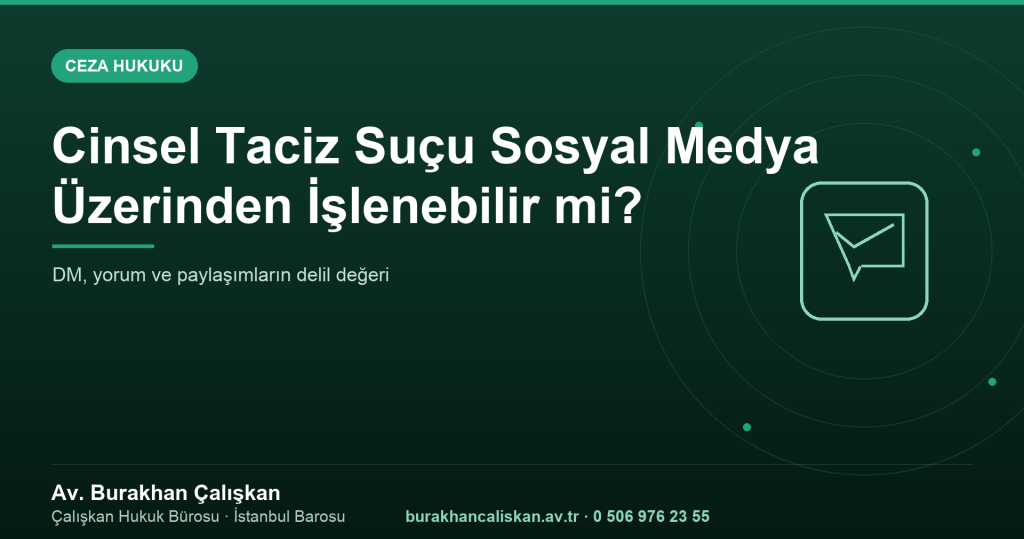 Cinsel Taciz Suçu Sosyal Medya Üzerinden İşlenebilir mi?