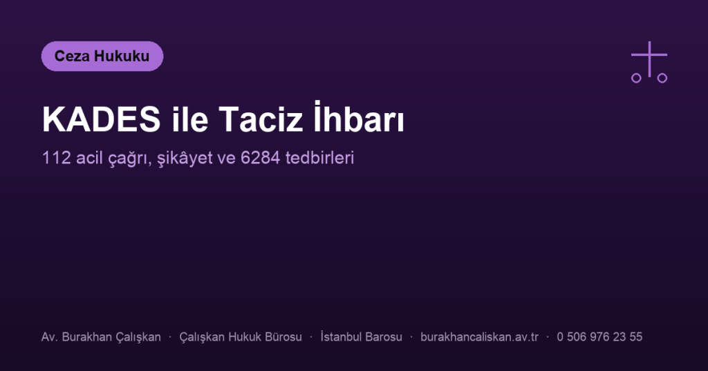 KADES Uygulaması Üzerinden Cinsel Taciz İhbarı Nasıl Yapılır?
